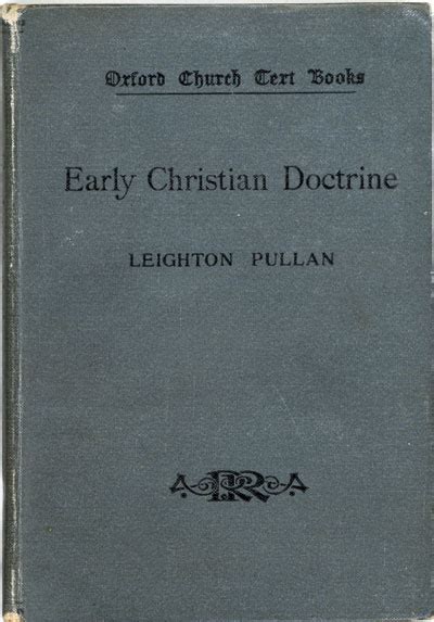 early christian doctrine leighton pullan Doc